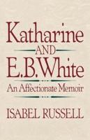 Katharine and E.B. White