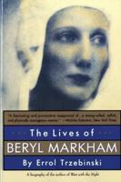 The Lives of Beryl Markham