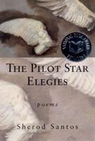 The Pilot Star Elegies