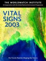 Vital Signs 2003: The Trends That Are Shaping Our Future