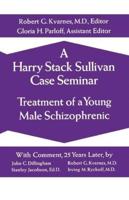 A Harry Stack Sullivan Case Seminar