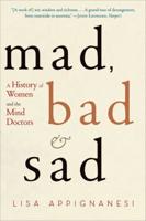 Mad, Bad and Sad