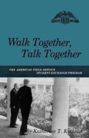 Walk Together, Talk Together