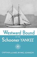 Westward Bound in the Schooner Yankee