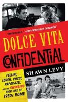 Dolce Vita Confidential