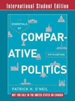 Essentials of Comparative Politics. Fifth International Student Edition, With Cases in Comparative Politics, Fifth Edition