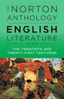 The Norton Anthology of English Literature. Volume F The Twentieth and Twenty-First Centuries