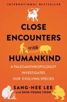 Close Encounters With Humankind