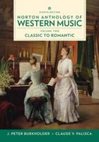 Norton Anthology of Western Music. Vol. 2 Classic to Romantic