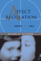 Affect Regulation & The Repair of the Self