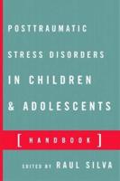 Posttraumatic Stress Disorders in Children and Adolescents