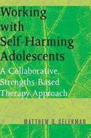 Working With Self-Harming Adolescents