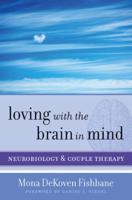 Loving With the Brain in Mind
