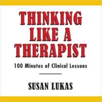 Thinking Like a Therapist