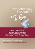 Motivational Interviewing for Concurrent Disorders