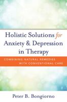 Holistic Solutions for Anxiety & Depression in Therapy