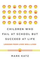 Children Who Fail at School but Succeed at Life