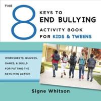 The 8 Keys to End Bullying
