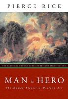 Man as Hero - The Human Figure in Western Art