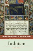 The Norton Anthology of World Religions. Judaism