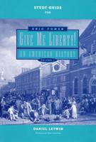 Give me Liberty - An American History V 1 Study Guide