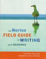 The Norton Field Guide to Writing, With Readings