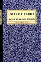 The Seagull Reader. Literature