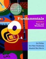 The Musician&#39;s Guide to Fundamentals, Volume 1: Text and Workbook, with Fold-Out Keyboard