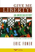 Give Me Liberty - An American History Seagull Edition V 2, 2E