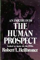An Inquiry Into the Human Prospect