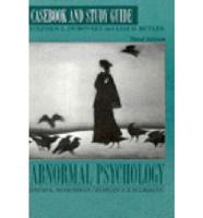 Casebook and Study Guide [To] Abnormal Psychology, Third Edition [By] David L. Rosenhan and Martin E.P. Seligman