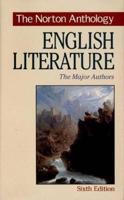 The Norton Anthology of English Literature. The Major Authors