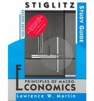 Study Guide for Stiglitz's Principles of Macroeconomics, Second Edition
