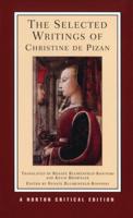 The Selected Writings of Christine De Pizan