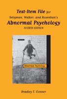 Test-Item File [For] Abnormal Psychology, Fourth Edition, Martin E.P. Seligman, Elaine F. Walker, David L. Rosenhan