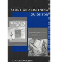 Study and Listening Guide for Concise History of Western Music, Second Edition /By Barbara Russano Hanning and Norton Anthology of Western Music, Fourth Edition / [Edited] by Claude V. Palisca