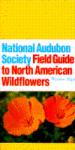 The Audubon Society Field Guide to North American Wildflowers, Western Region