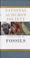 The Audubon Society Field Guide to North American Fossils