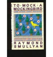 To Mock a Mocking Bird and Other Logic Puzzles