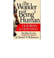 The Wonder of Being Human