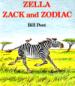 Zella, Zack, and Zodiac