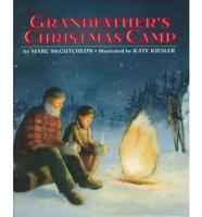 Grandfather's Christmas Camp