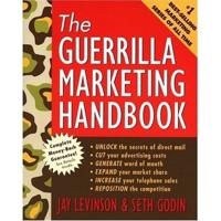 The Guerrilla Marketing Handbook