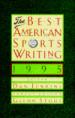 The Best American Sports Writing