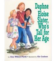 Daphne Eloise Slater, Who's Tall for Her Age