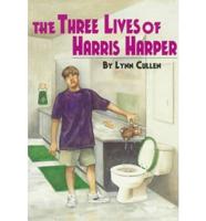 The Three Lives of Harris Harper