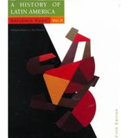 A History of Latin America. V. 2