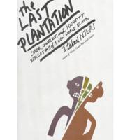 The Last Plantation