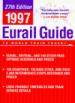 The Eurail Guide to World Train Travel 1997