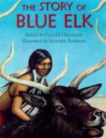 The Story of Blue Elk